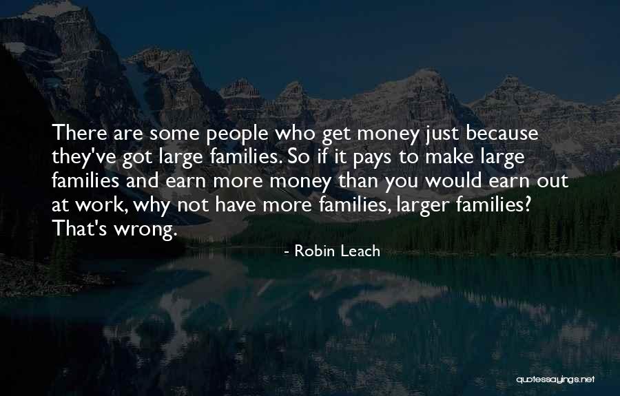 No Leach Quotes By Robin Leach No Leach Quotes By Robin Leach