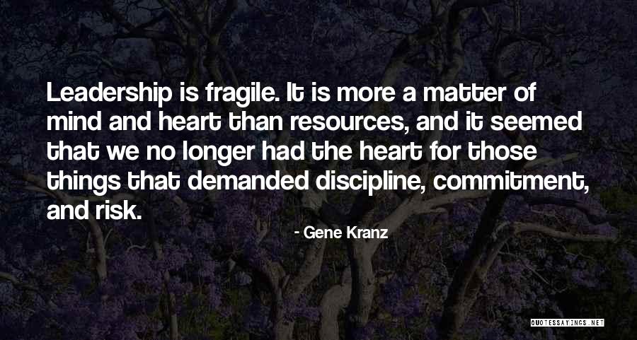 No Leadership Quotes By Gene Kranz No Leadership Quotes By Gene Kranz