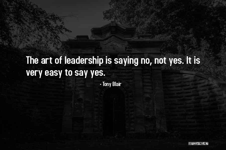 No Leadership Quotes By Tony Blair No Leadership Quotes By Tony Blair