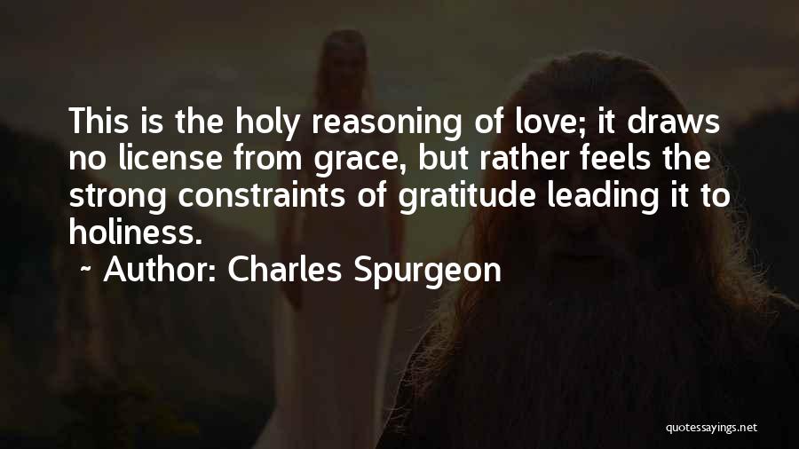 No License Quotes By Charles Spurgeon