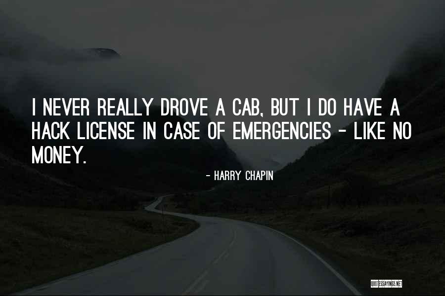 No License Quotes By Harry Chapin