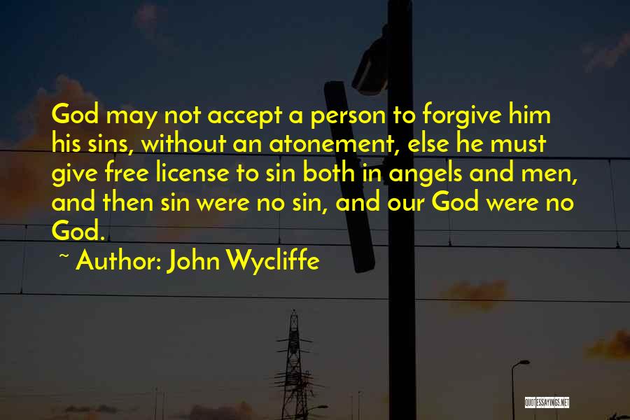 No License Quotes By John Wycliffe