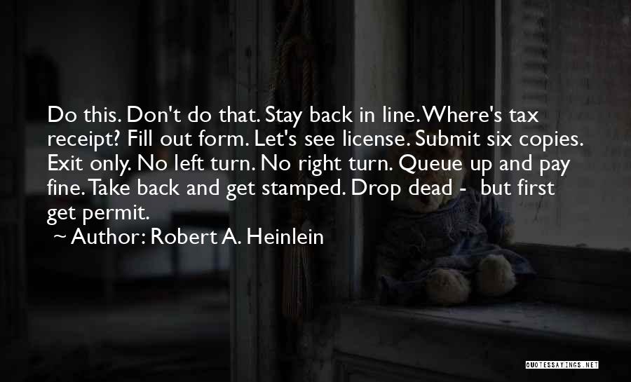 No License Quotes By Robert A. Heinlein No License Quotes By Robert A. Heinlein