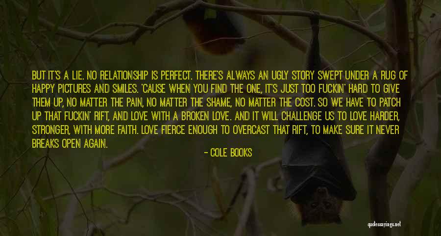 No Lie In Relationship Quotes By Cole Books No Lie In Relationship Quotes By Cole Books
