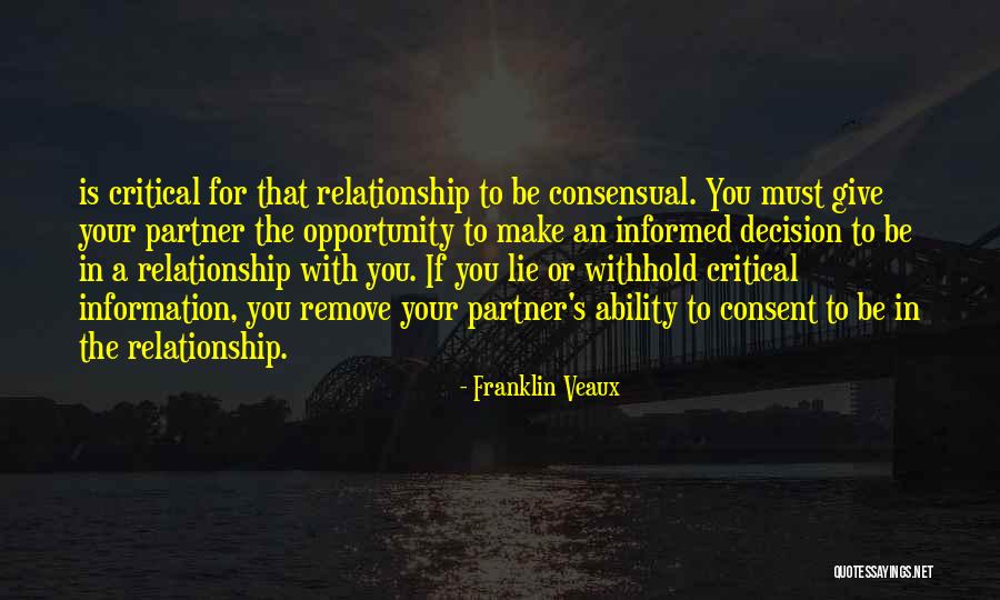 No Lie In Relationship Quotes By Franklin Veaux No Lie In Relationship Quotes By Franklin Veaux
