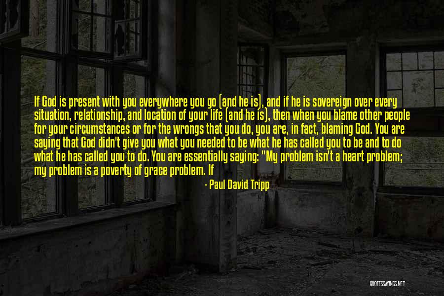 No Lie In Relationship Quotes By Paul David Tripp No Lie In Relationship Quotes By Paul David Tripp