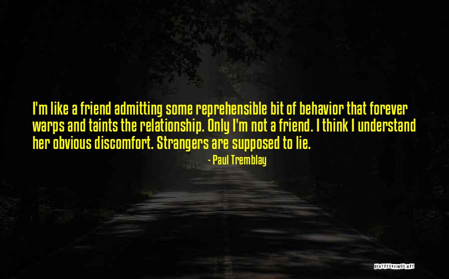 No Lie In Relationship Quotes By Paul Tremblay