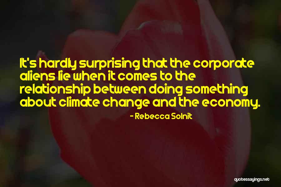 No Lie In Relationship Quotes By Rebecca Solnit No Lie In Relationship Quotes By Rebecca Solnit
