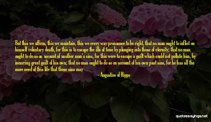 No Life After Death Quotes By Augustine Of Hippo