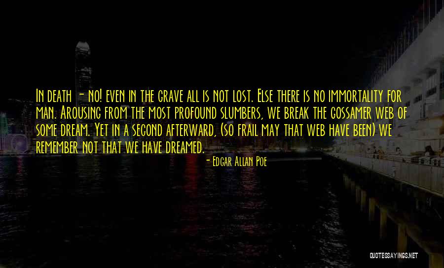 No Life After Death Quotes By Edgar Allan Poe