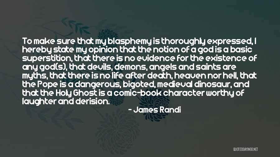 No Life After Death Quotes By James Randi No Life After Death Quotes By James Randi