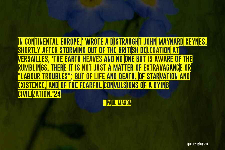 No Life After Death Quotes By Paul Mason No Life After Death Quotes By Paul Mason
