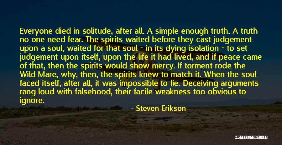 No Life After Death Quotes By Steven Erikson