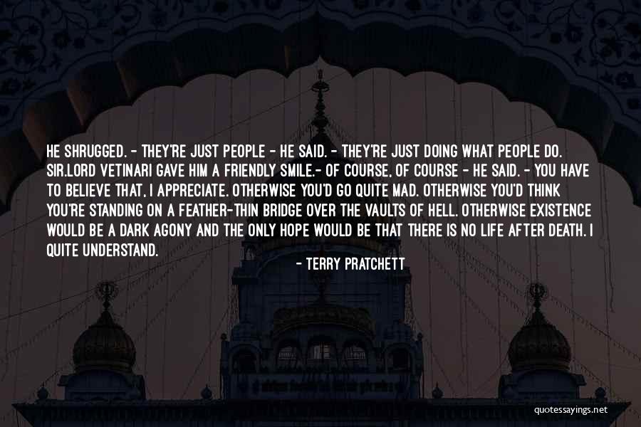 No Life After Death Quotes By Terry Pratchett