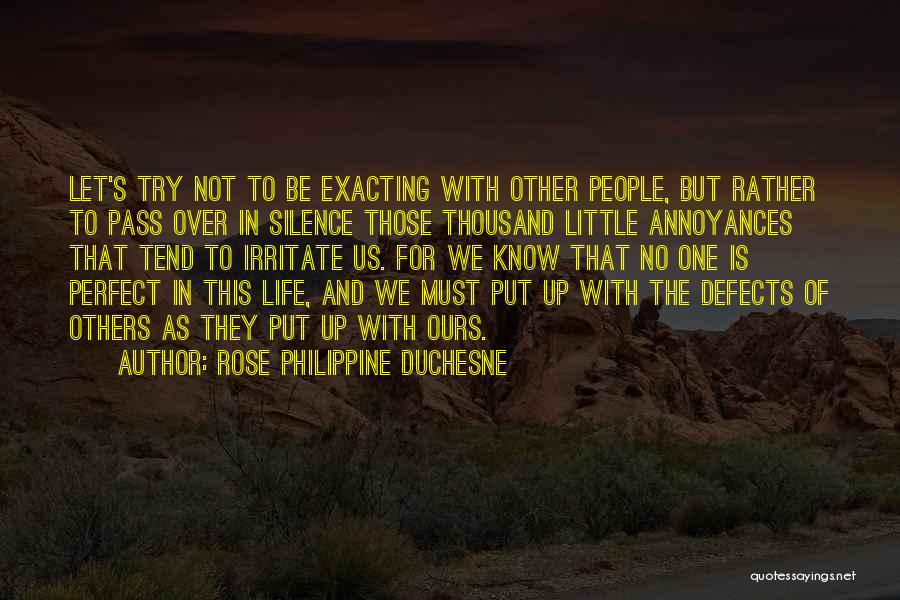 No Life Is Perfect Quotes By Rose Philippine Duchesne