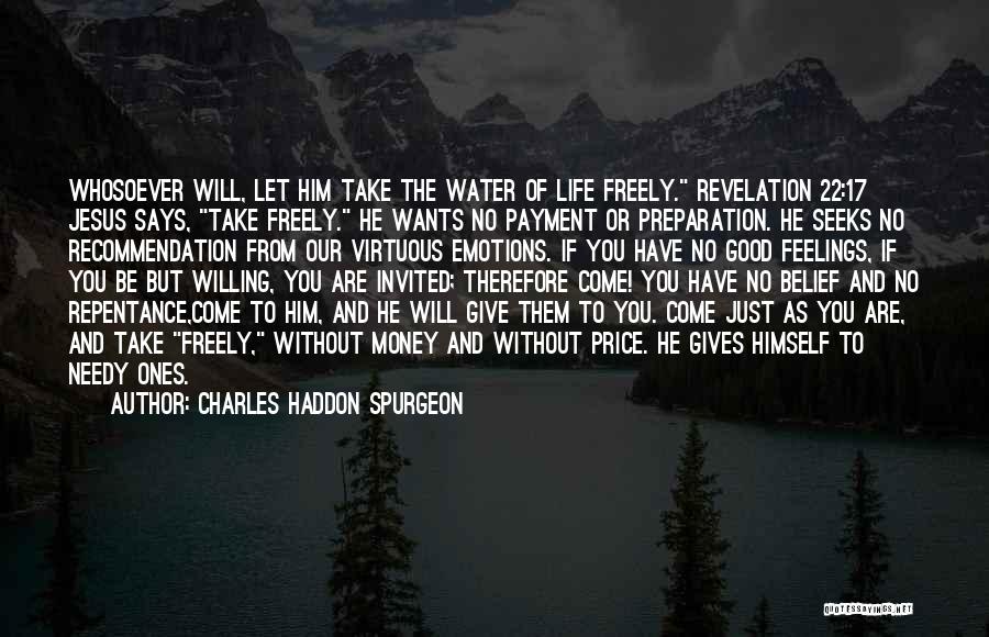 No Life Without Money Quotes By Charles Haddon Spurgeon