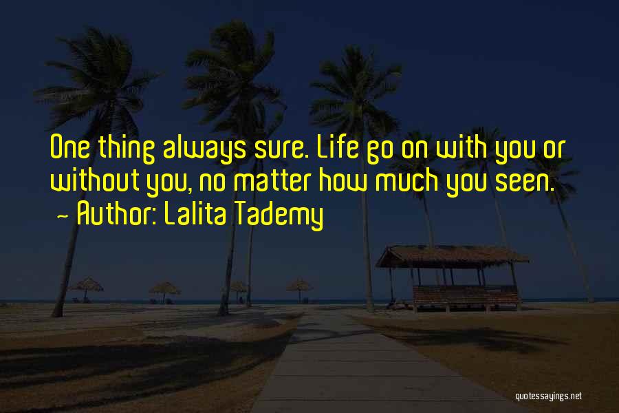 No Life Without You Quotes By Lalita Tademy