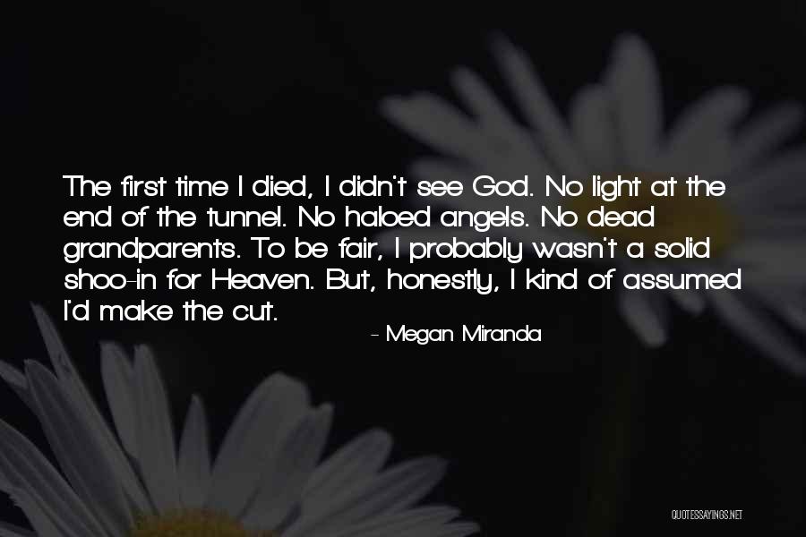 No Light At The End Of The Tunnel Quotes By Megan Miranda No Light At The End Of The Tunnel Quotes By Megan Miranda
