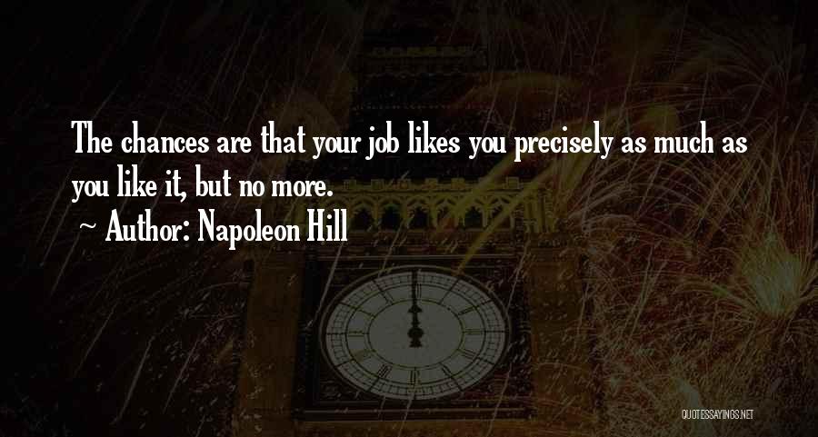 No Likes Quotes By Napoleon Hill