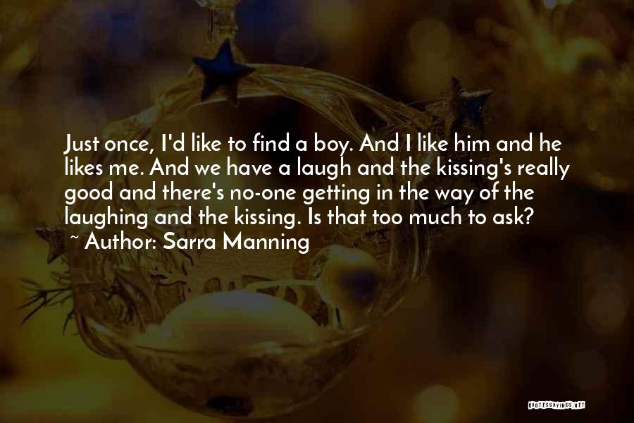 No Likes Quotes By Sarra Manning