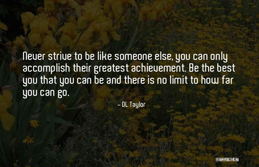 No Limit Best Quotes By DL Taylor No Limit Best Quotes By DL Taylor