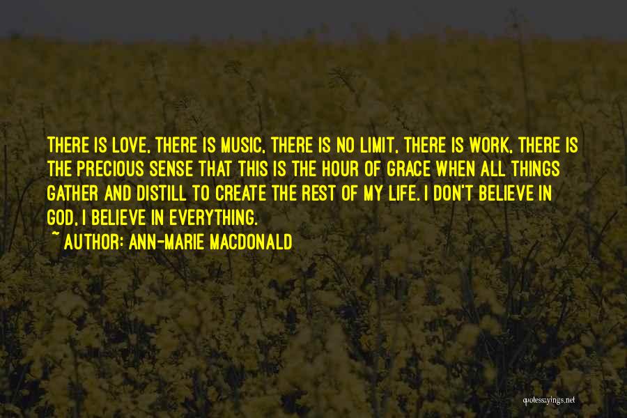 No Limit Love Quotes By Ann-Marie MacDonald