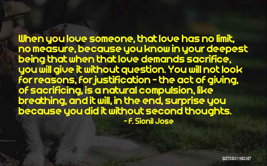 No Limit Love Quotes By F. Sionil Jose No Limit Love Quotes By F. Sionil Jose
