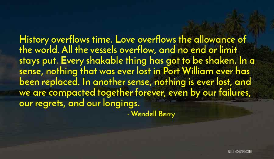 No Limit Love Quotes By Wendell Berry No Limit Love Quotes By Wendell Berry