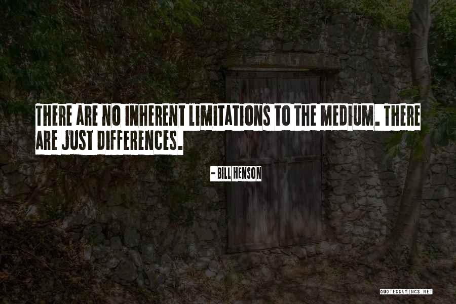 No Limitations Quotes By Bill Henson No Limitations Quotes By Bill Henson