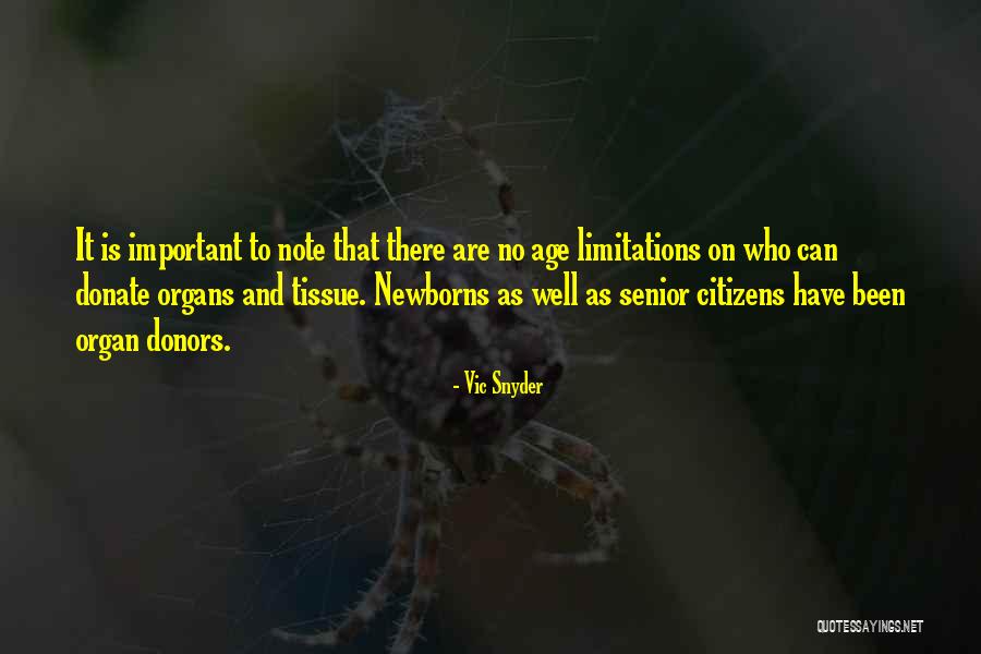 No Limitations Quotes By Vic Snyder No Limitations Quotes By Vic Snyder