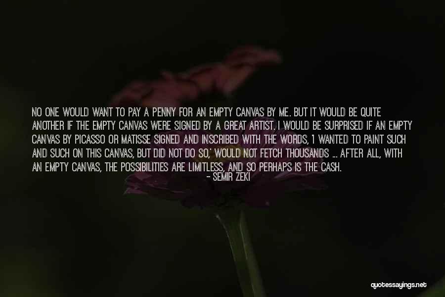 No Limitless Quotes By Semir Zeki No Limitless Quotes By Semir Zeki