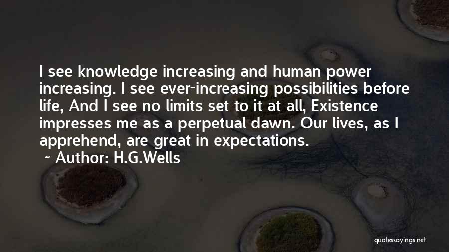 No Limits In Life Quotes By H.G.Wells