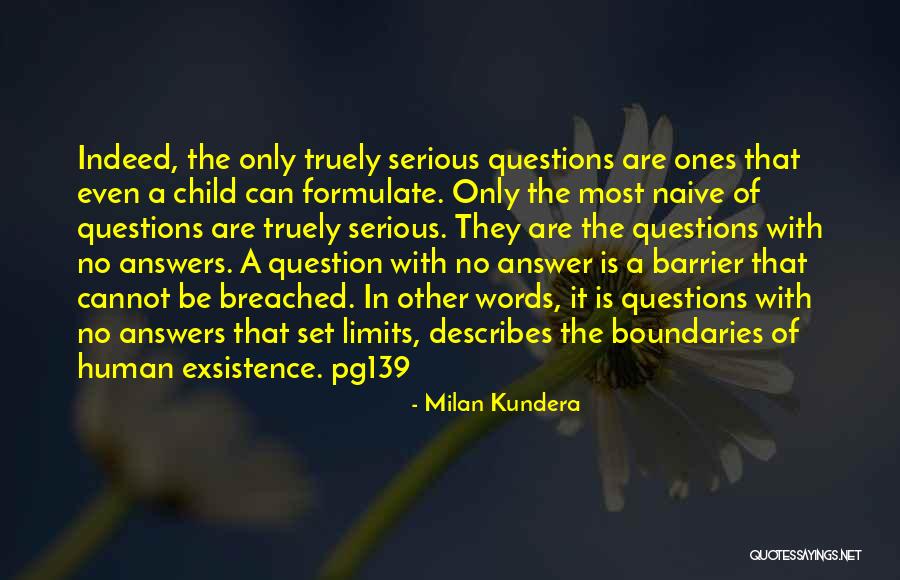 No Limits No Boundaries Quotes By Milan Kundera No Limits No Boundaries Quotes By Milan Kundera