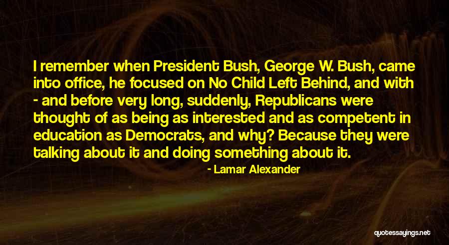 No Long Talking Quotes By Lamar Alexander No Long Talking Quotes By Lamar Alexander