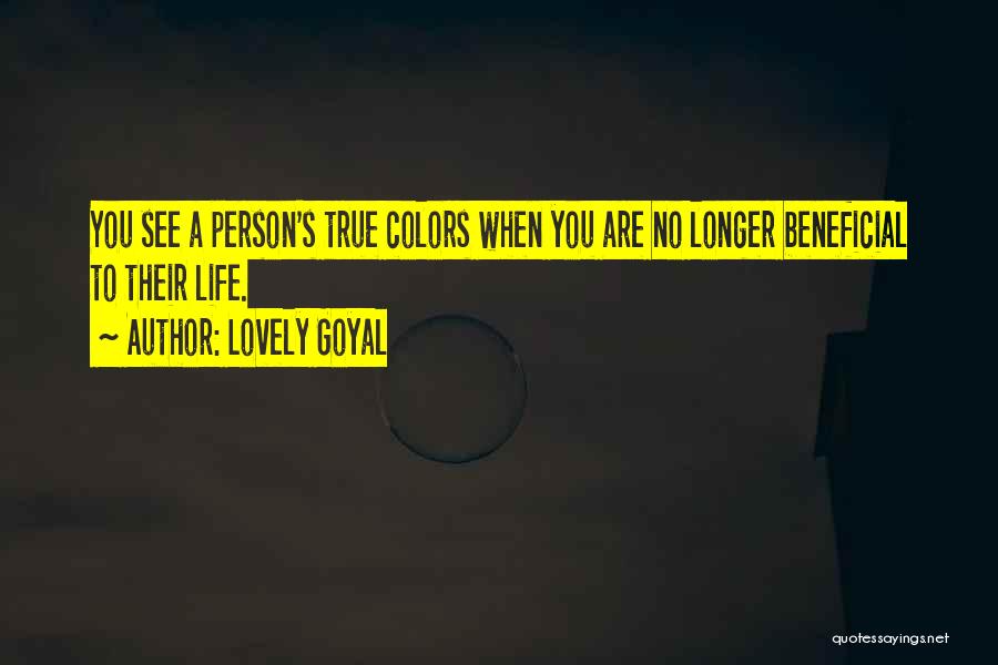 No Longer Beneficial Quotes By Lovely Goyal