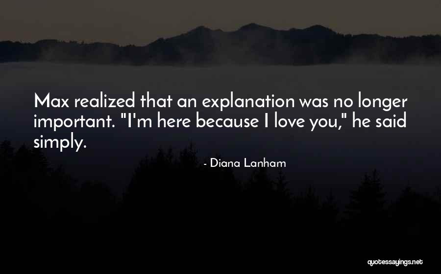 No Longer Love You Quotes By Diana Lanham