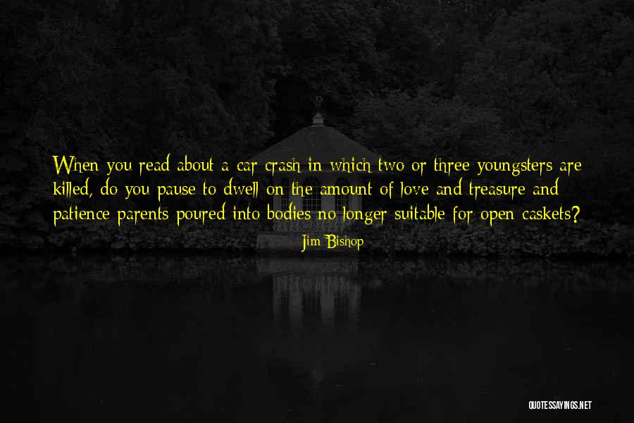 No Longer Love You Quotes By Jim Bishop No Longer Love You Quotes By Jim Bishop