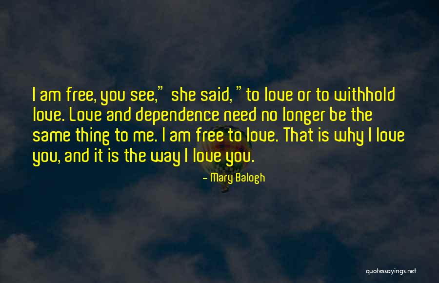 No Longer Love You Quotes By Mary Balogh No Longer Love You Quotes By Mary Balogh
