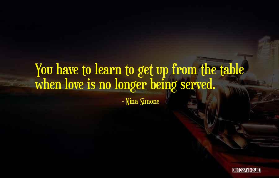 No Longer Love You Quotes By Nina Simone No Longer Love You Quotes By Nina Simone