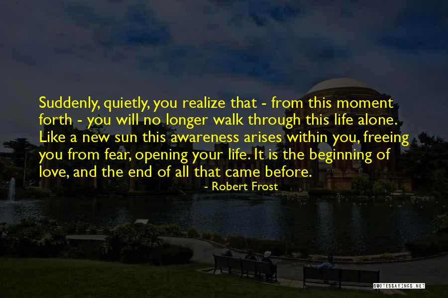 No Longer Love You Quotes By Robert Frost No Longer Love You Quotes By Robert Frost