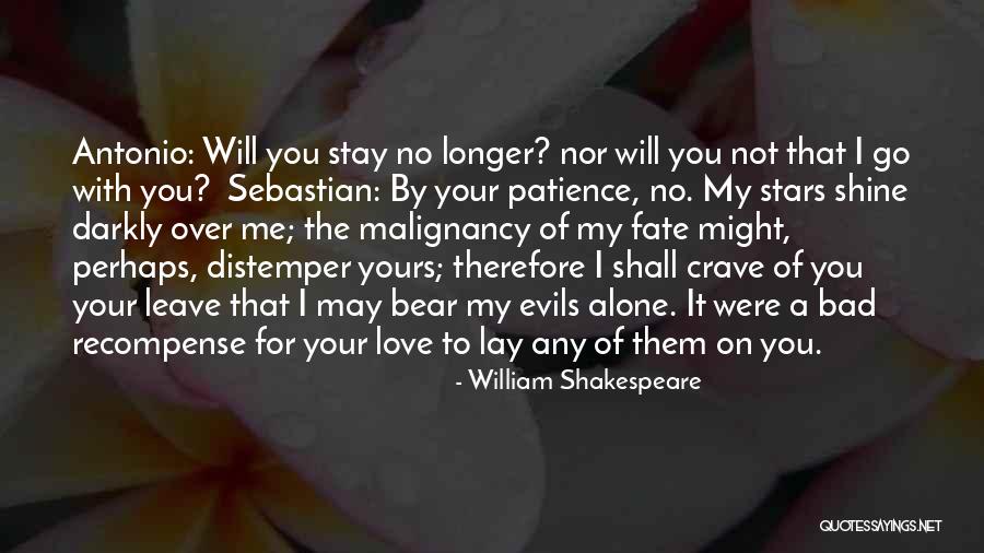 No Longer Love You Quotes By William Shakespeare