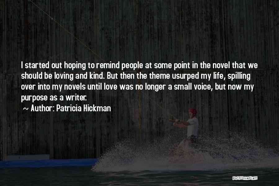 No Longer Loving Someone Quotes By Patricia Hickman