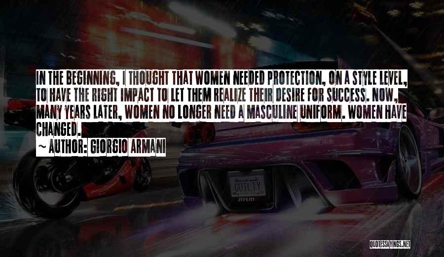 No Longer Needed Quotes By Giorgio Armani