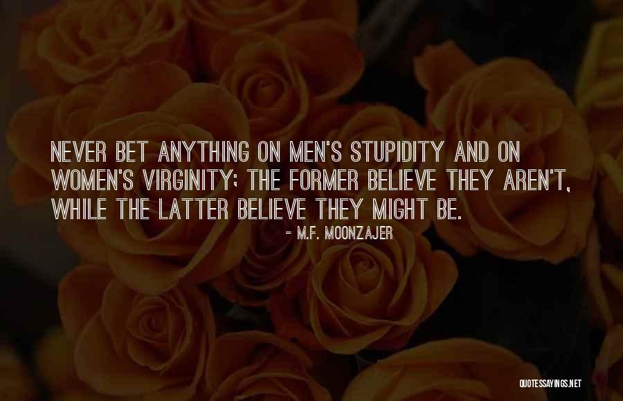 No Longer Quivering Quotes By M.F. Moonzajer No Longer Quivering Quotes By M.F. Moonzajer
