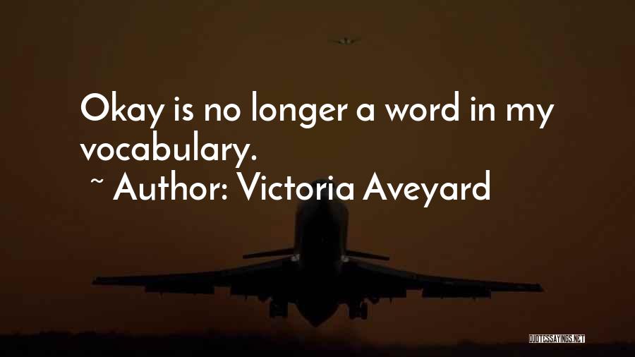 No Longer Quotes By Victoria Aveyard