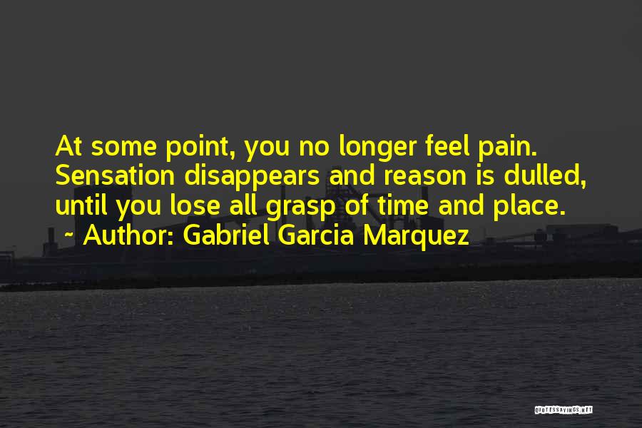 No Longer Suffering Quotes By Gabriel Garcia Marquez