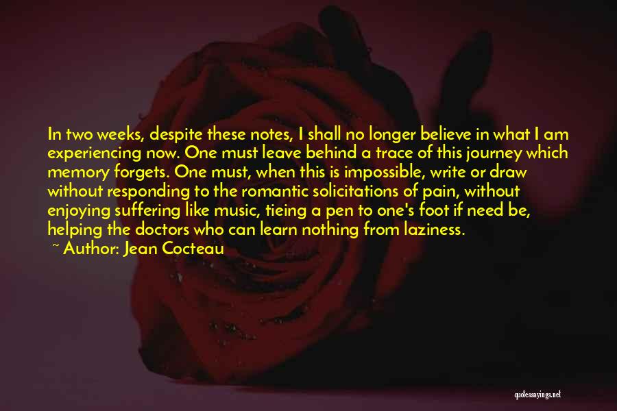No Longer Suffering Quotes By Jean Cocteau