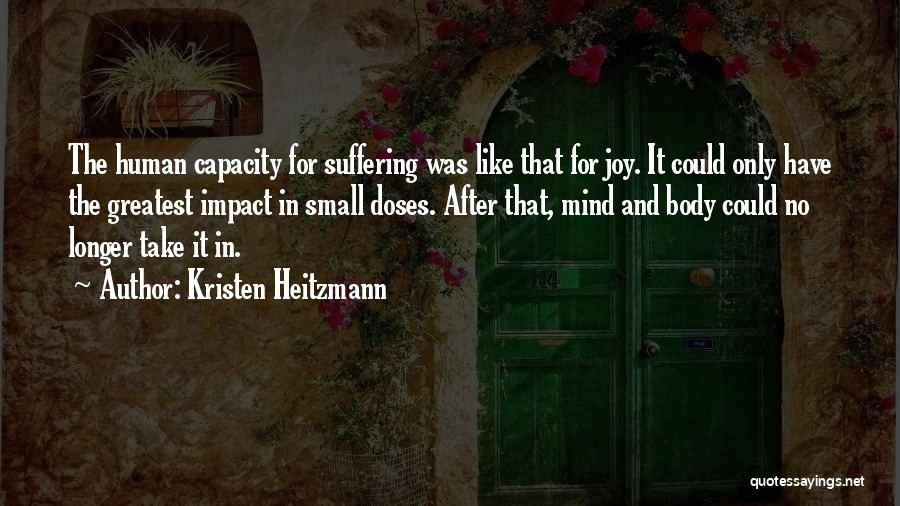 No Longer Suffering Quotes By Kristen Heitzmann