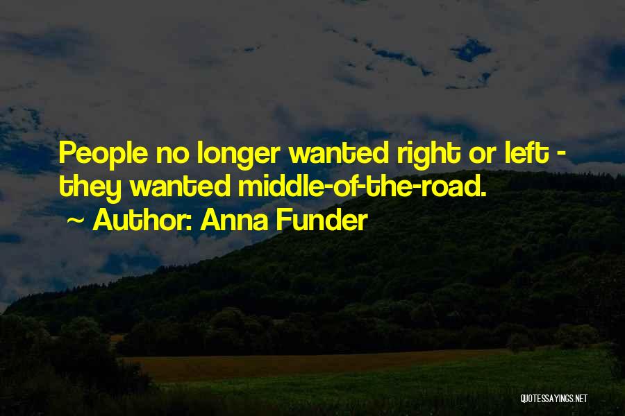 No Longer Wanted Quotes By Anna Funder