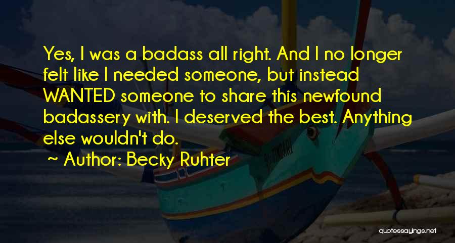 No Longer Wanted Quotes By Becky Ruhter